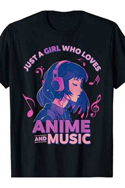 26LIK Just A Who Loves And Music Kawa Anime Girl T-Shirt