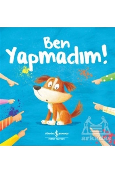 TÜRKİYE İŞ BANKASI KÜLTÜR YAYINLARI Ben Yapmadım!