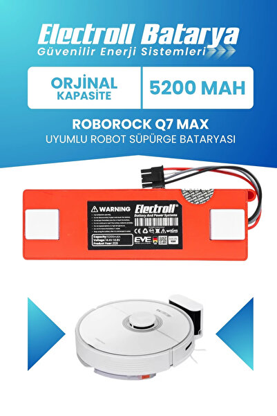 ELECTROLL Roborock Q7 Max Uyumlu Batarya (Orijinal Kapasite) 5200mah Robot Sü...