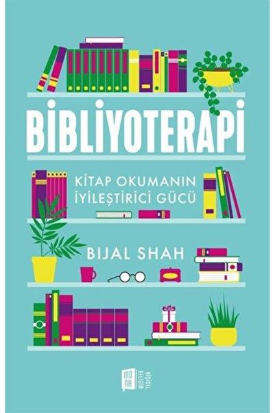 Mona Kitap Bibliyoterapi Kitap Okumanın İyileştirici Gücü