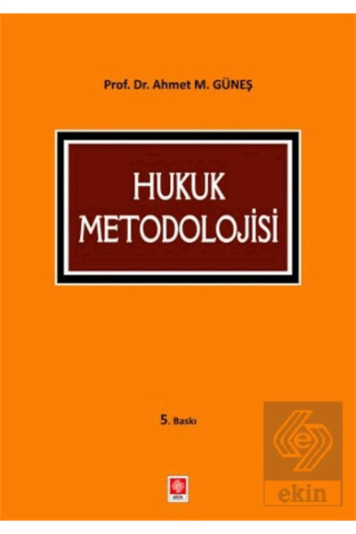 Ekin Yayınevi Hukuk Metodolojisi Ahmet Mithat Güneş