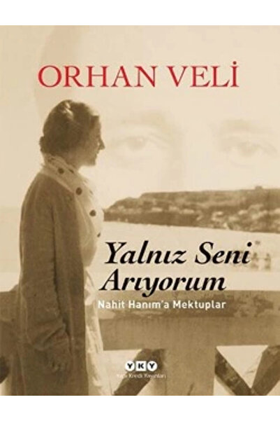 Yapı Kredi Yayınları Yalnız Seni Arıyorum (KARTON KAPAK) & Nahit Hanım'a Mekt...