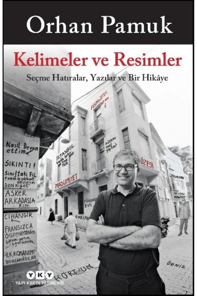 Yapı Kredi Yayınları Kelimeler ve Resimler & Seçme Hatıralar, Yazılar ve Bir ...