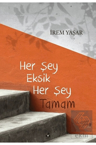 Küsurat Yayınları Her Şey Eksik Her Şey Tamam