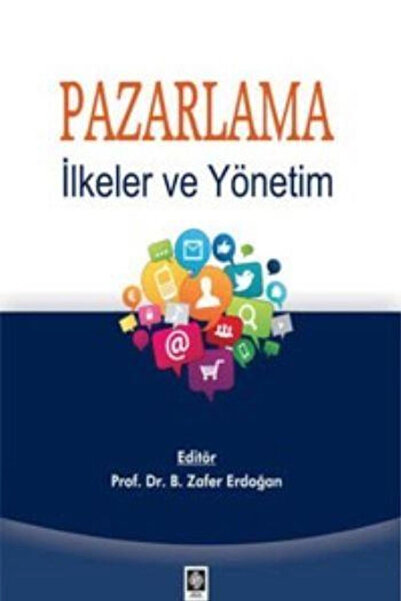 Ekin Basım Yayın Pazarlama İlkeler ve Yönetim 1.Baskı