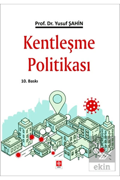 Ekin Yayınevi Kentleşme Politikası Yusuf Şahin