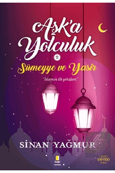 Kapı Yayınları Aşk'a Yolculuk 2 Sümeyye Ve Yasir /sinan Yağmur /