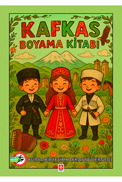 Ekin Basım Yayın Caucasian Coloring Book / Ersen Önen / Ekin Publishing Publi...