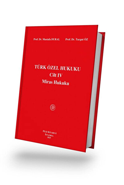 Filiz Kitabevi Türk Özel Hukuku Cilt IV Miras Hukuku 21.baskı