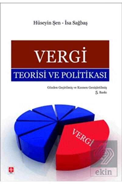 Ekin Yayınevi Vergi Teorisi Ve Politikası Hüseyin Şen /