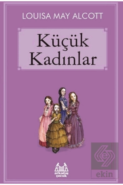 Arkadaş Yayınları Küçük Kadınlar /