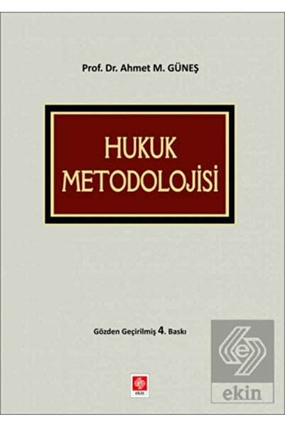 Ekin Yayınevi Hukuk Metodolojisi Ahmet Mithat Güneş 4.baskı