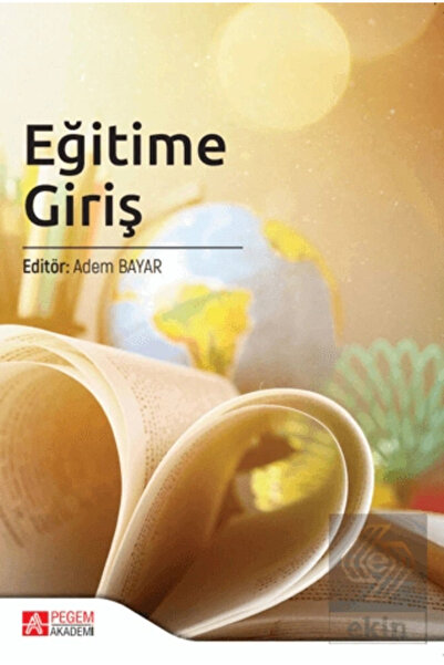 Pegem Akademi Yayıncılık Eğitime Giriş - Adem Bayar