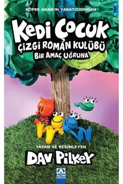 Altın Kitaplar Kedi Çocuk Çizgi Roman Kulübü Bir Amaç Uğruna