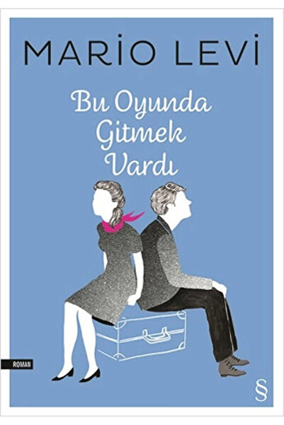 Everest Yayınları Bu Oyunda Gitmek Vardı, Mario Levi, , Bu Oyunda Gitmek Vard...