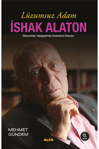 Alfa Yayınları Lüzumsuz Adam İshak Alaton