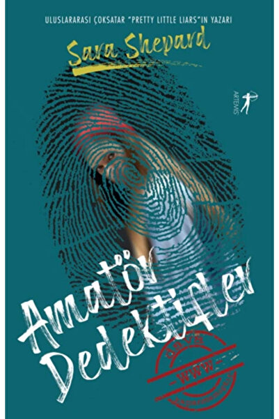 Artemis Yayınları Amatör Dedektifler-1 - Sara Shepard