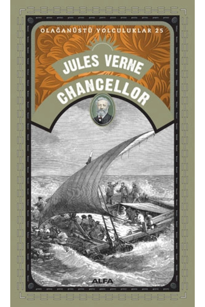 Alfa Yayınları Olağanüstü Yolculuklar 25 Chancellor - Jules Verne