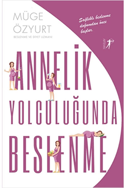 Artemis Yayınları Annelik Yolculuğunda Beslenme