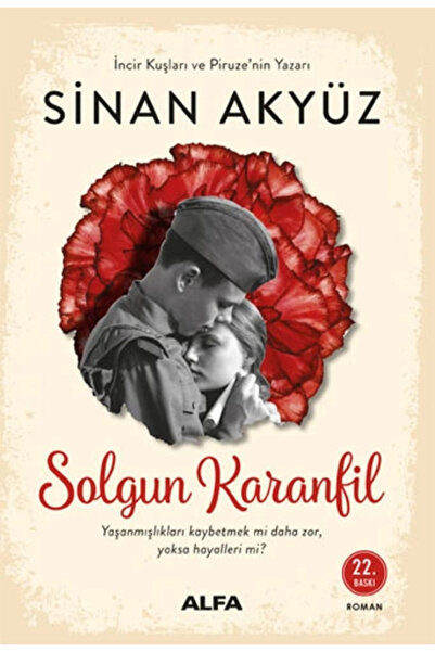 Alfa Yayınları Solgun Karanfil - Sinan Akyüz