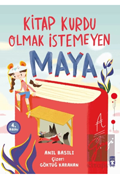 Timaş Çocuk Kitap Kurdu Olmak İstemeyen Maya