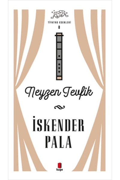 Kapı Yayınları (كتاب) Neyzen Tevfik - Tiyatro Eserleri 8 - غلاف ورقي - Iskend...