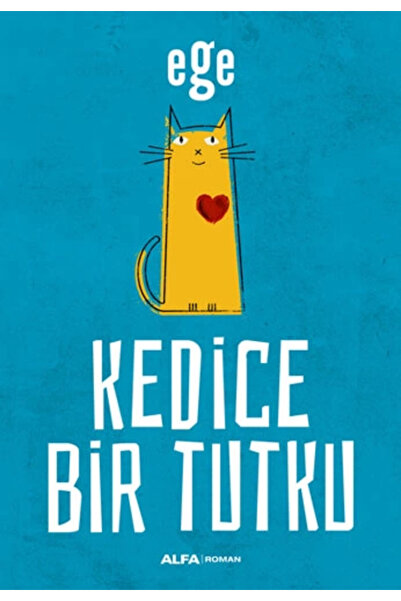 Alfa Yayınları Kedice Bir Tutku
