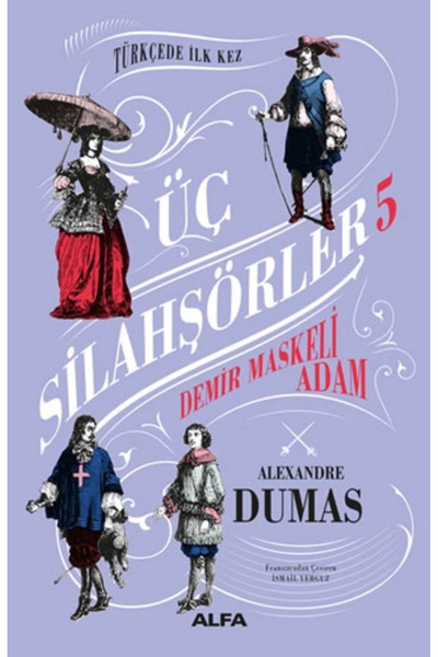 Alfa Yayınları Demir Maskeli Adam - Üç Silahşörler 5 (ciltli)