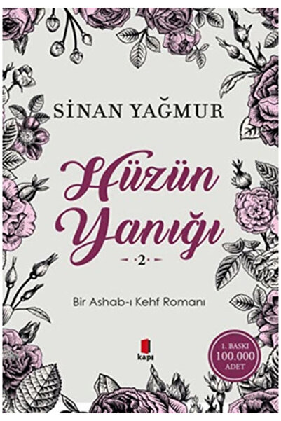 Kapı Yayınları Hüzün Yanığı 2 Bir Ashab-ı Kehf Romanı - Sinan Yağmur