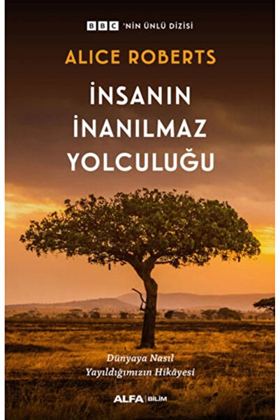 Alfa Yayınları İnsanın İnanılmaz Yolculuğu
