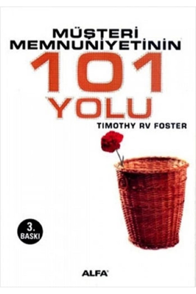 Alfa Yayınları Müşteri Memnuniyetinin 101 Yolu