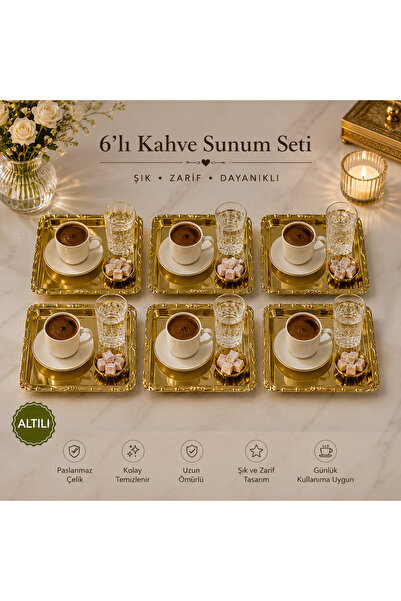 SUNVERA ÇELİK Kendinden Desenli 6'lı Gold Paslanmaz Çelik Kahve Sunum Tepsisi...