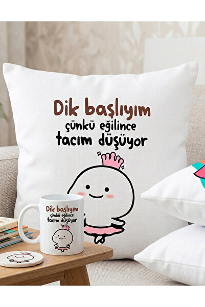 2 li Dik başlıyım çünkü eğilince tacım düşüyor baskılı yastık kırlent kupa bardak (ev ofis HEDİYE )