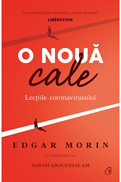 Editura Curtea Veche O nouă cale. Lecții din Coronavirus, Sabah Abouessalam, ...