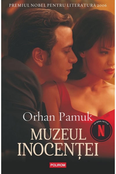 Polirom Muzeul inocentei. Coperta film (Editie tie-in) - Orhan Pamuk