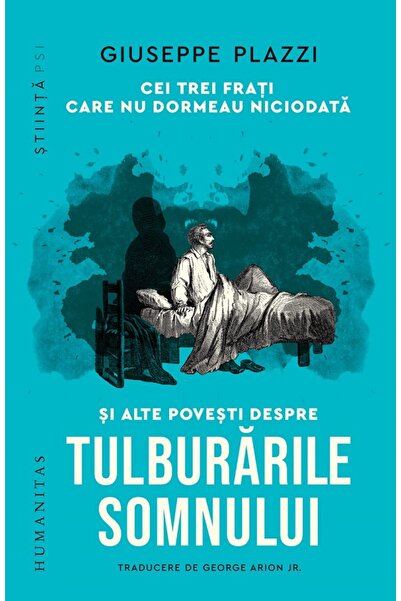Humanitas Cei trei frati care nu dormeau niciodata si alte povesti despre tul...