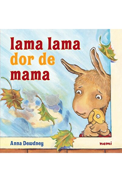 Nemira Lama Lama dor de mama - Anna Dewdney