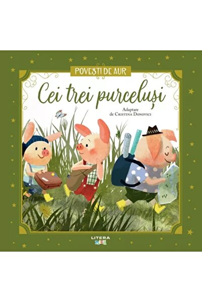 Litera Cei trei purcelusi. Povesti de Aur