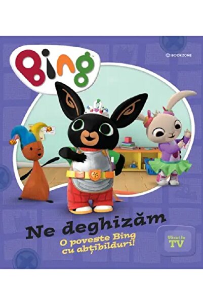 Bookzone Bing: Ne deghizam. O poveste bing cu abtibilduri!