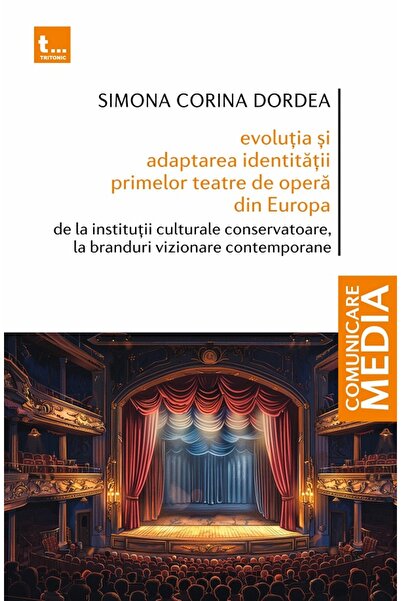 Tritonic Evolutia si adaptarea identitatii primelor teatre de opera din Europ...