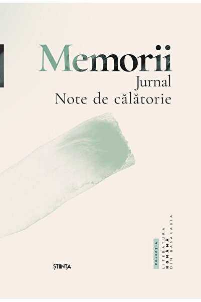 Stiinta Memorii. Jurnal. Note de calatorie - Eugen Lungu