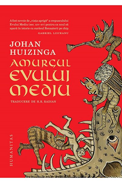 Humanitas Amurgul Evului Mediu - Johan Huizinga