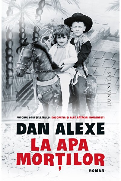 Humanitas La apa mortilor - Dan Alexe