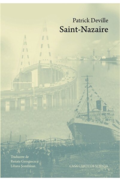 CASA CARTII DE STIINTA Saint-Nazaire - Patrick Deville