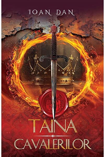 Daksha Taina Cavalerilor. Seria Cavalerii Vol.4 - Ioan Dan