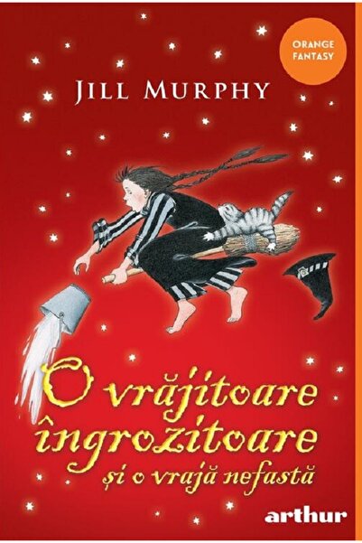 Grupul Editorial Art O vrajitoare ingrozitoare si o vraja nefasta - Jill Murphy