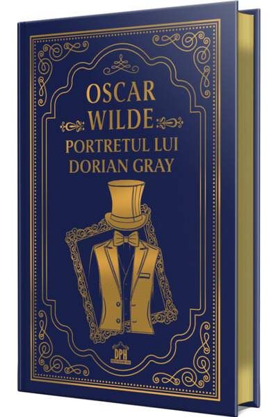 Editura DPH Portrait of Dorian Gray (Collector's Edition), Oscar Wilde - DPH ...