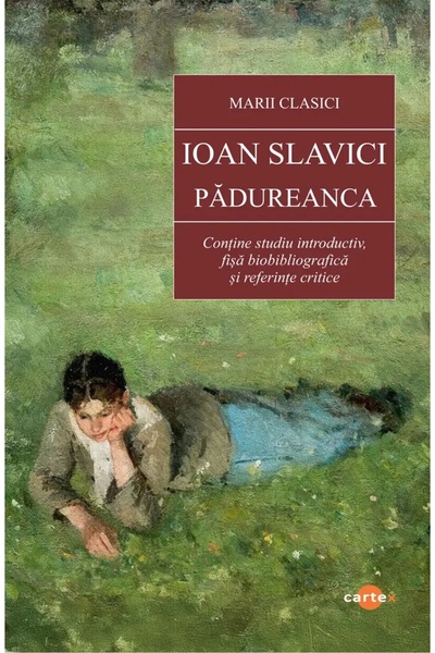 Cartex Padureanca - Ioan Slavici