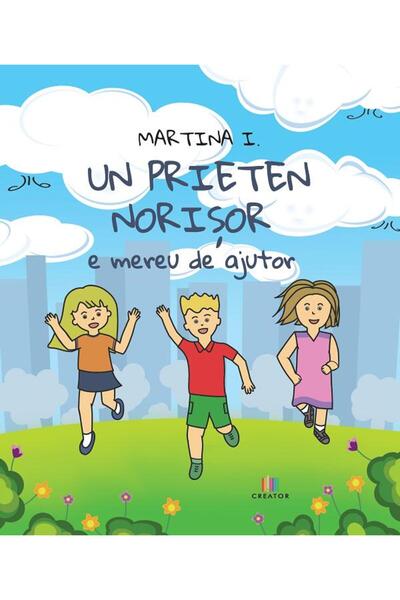 Editura Creator Un prieten norisor e mereu de ajutor. Poveste silabisita - Ma...