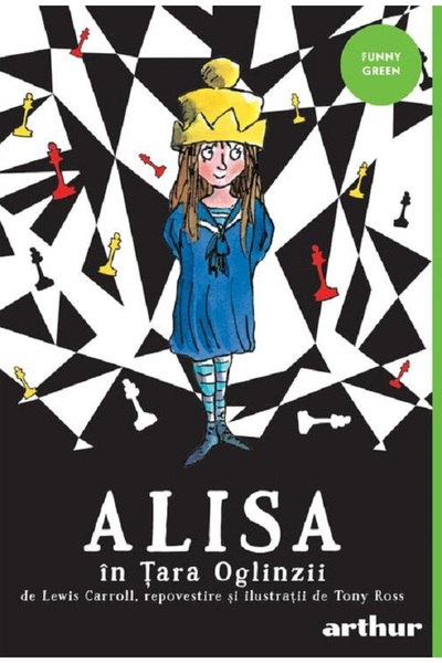 Grupul Editorial Art Alisa in Tara Oglinzii - Tony Ross, Lewis Carroll